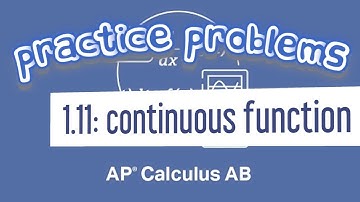 AP Calculus AB 1.11 Keeping a Function Continuous when Given Two-Sided Limits
