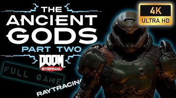DOOM Eternal - The ancient gods part two | Full Game | no commentary | 4k | Max settings | 6900 XT