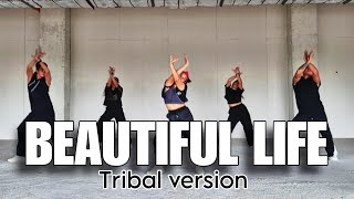 BEAUTIFUL LIFE | TRIBAL VERSION | CHORED VIBE | KINGZ KREW