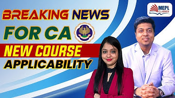 BREAKING NEWS😱 - CA New Course Applicability | MEPL- Divya Agarwal