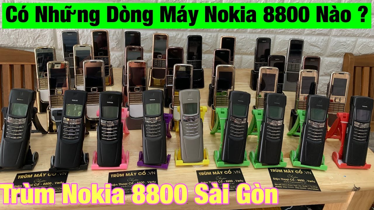 Các dòng đời máy Nokia 8800 Có trên thị trường hiện nay