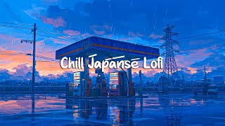 Chill Japanse Lofi 🌧️ A Chillhop Lofi To Calm Down Your Anxiety And Relax 🌧️ Rainy Lofi Beats