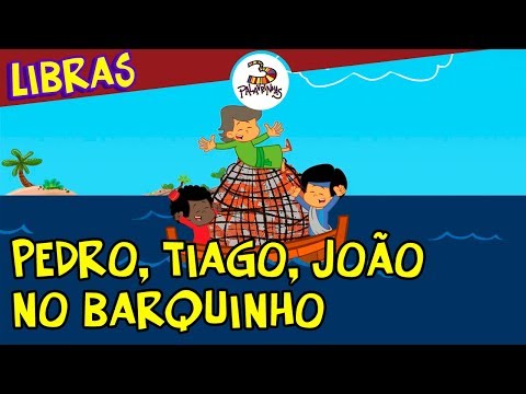 Pedro, Tiago, João no barquinho em Libras - 3Palavrinhas - Volume 4