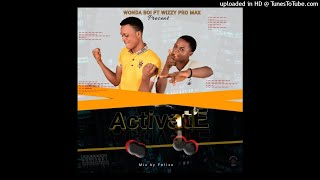 Wonda Boi - Activate ft Wizzy Pro Max