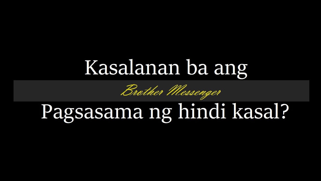 Kasalanan ba ang magsama ang isang lalake at babat ng hindi kasal