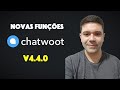 Dispare suas Campanhas do WhatsApp Cloud diretamente no Chatwoot v4.4.0