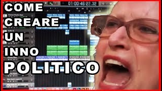 COME CREARE UN INNO POLITICO.. SENZA ALCUN TALENTO -- Tutorial chords