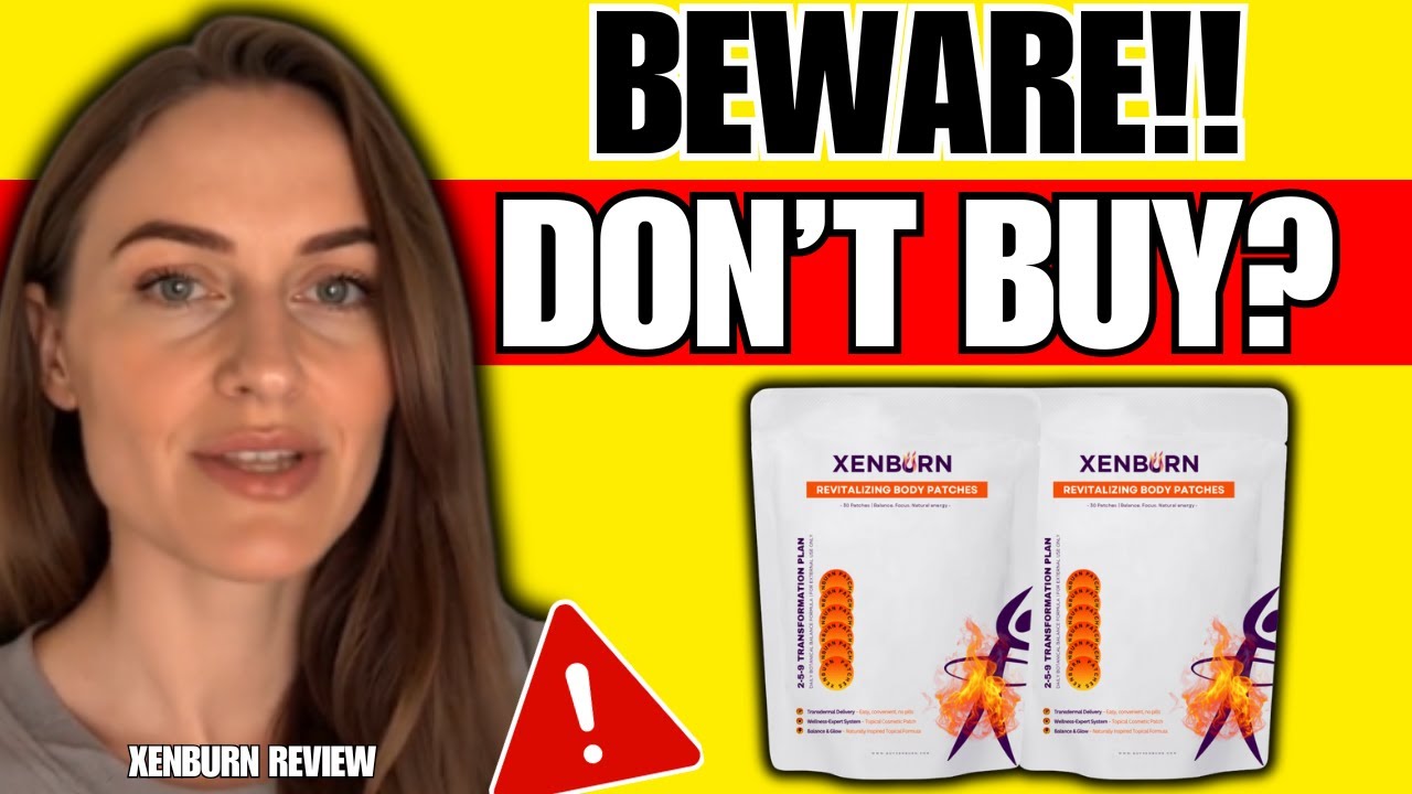 XENBURN REVIEW (❌SCAM OR LEGIT?✅) XenBurn Patches Reviews – Does XenBurn Work? XenBurn Patch Amazon