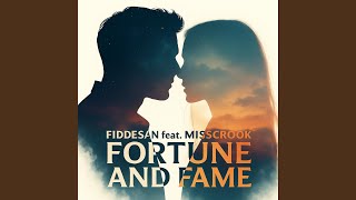 Fortune and Fame (feat. MissCrook)