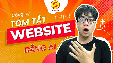 Ứng Dụng AI | Công Cụ Tóm Tắt Website Tự Động Bằng AI - Splanet!