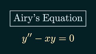Airy s Equation y -xy 0