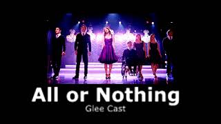 Glee Cast - All or Nothing (slowed + reverb)