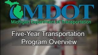 MDOT Five-Year Program Overview