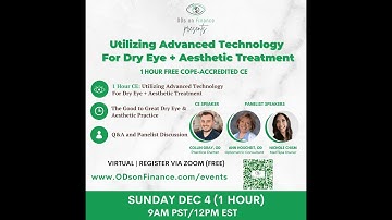 Utilizing Advanced Technology For Dry Eye + Aesthetic TX (1hr CE) | ODsonFinance Virtual Webinar
