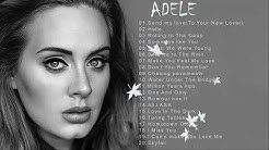 Adele Greatest Hits Full Album-Adele Reggae Songs Playlist 2018  - Durasi: 1:24:04. 