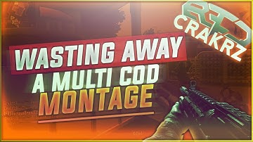 Red Crakrz | "Wasting Away" A Multi-Cod Montage