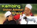 Comedy: Kambing Ustaz Amar Hilang ?