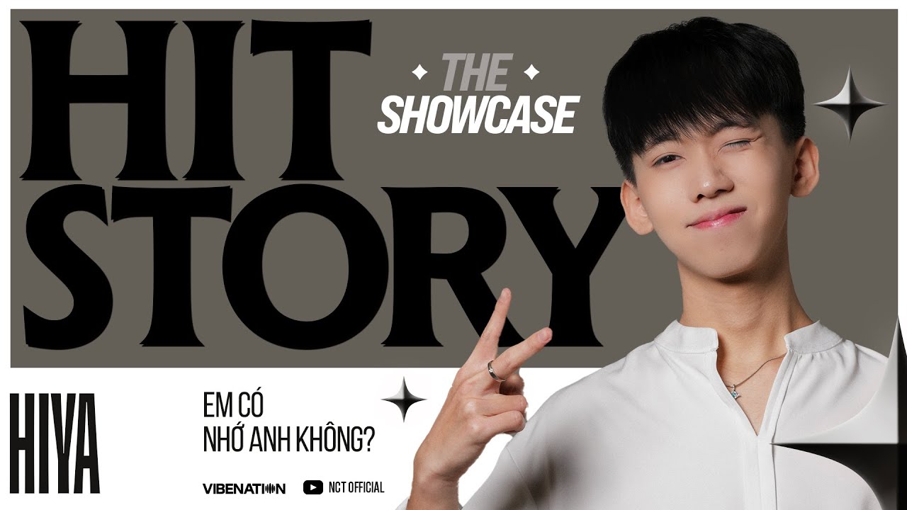 EM CÓ NHỚ ANH KHÔNG? - HIYA | HITSTORY THE SHOWCASE