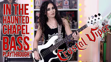 CRYSTAL VIPER / MARTA GABRIEL - bass playthrough “In The Haunted Chapel”