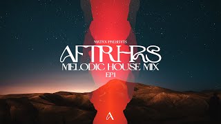 Melodic House Mix 2024 | AFTRHRS EP01 | Ben Bohmer, Le Youth, Jerro, Tinlicker, Dirty South