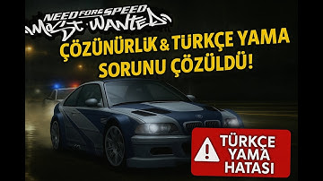 Need For Speed Most Wanted Çözünürlük ve Türkçe Yama Sorunu %100 Çözüm!!!