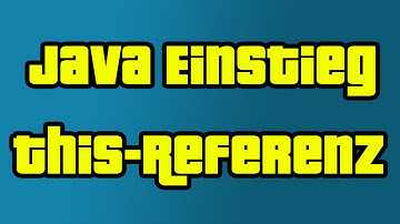 Java Einstieg 17 - this Referenz - by C&P