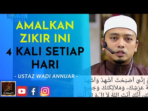 ustaz-wadi-annuar---amalkan-zikir-ini-4-kali-setiap-hari