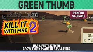 Kill It With Fire 2 - Green Thumb - How to Use a fertilizer to grow every plant - Objective