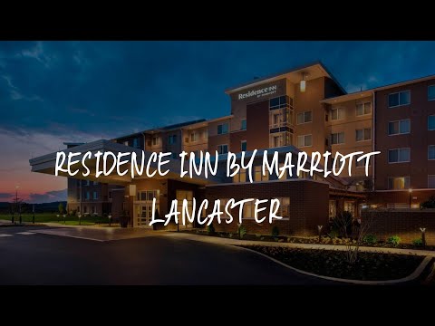 Residence Inn By Marriott Lancaster Review - Lancaster , United States Of America