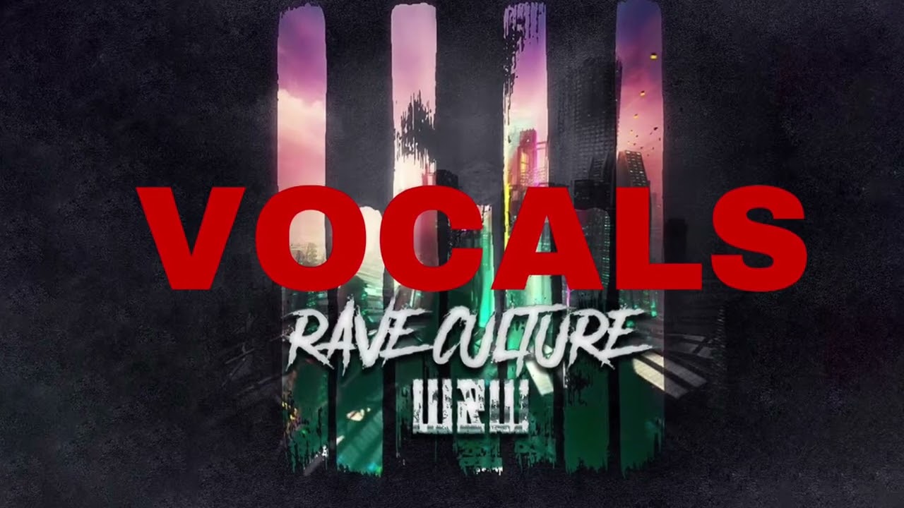 W&W - Rave Culture (Acapella)