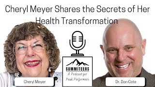 Cheryl Meyer's Journey to Wellness: Transforming Health Through Lifestyle Changes