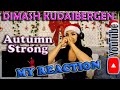 My Reaction to Dimash Kudaibergen - Autumn Strong