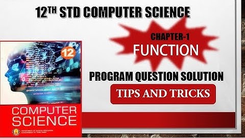 12th std Computer Science chapter 1 Function //program question and answer// tips and tricks