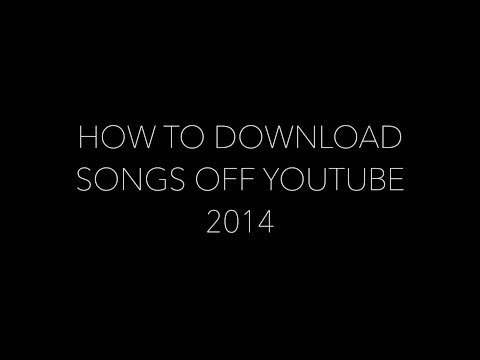how-to-download-songs-off-youtube-free-2014-(mac-and-pc)