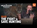 The fight to save hunting  the meateater podcast