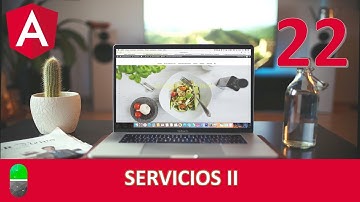 Curso Angular. Servicios II. Vídeo 22