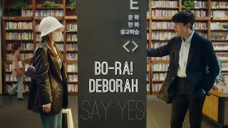 Bo-ra Deborah! - Say YES! [ FMV ]