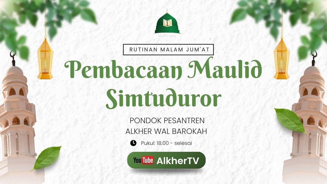 🔴LIVE II RUTINAN PEMBACAAN MAULID NABI MUHAMMAD II PONPES AL KHER WAL BAROKAH