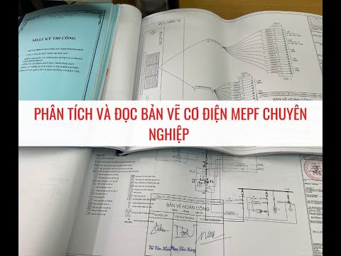 Video Bài 1 Đọc bản vẽ cơ điện chuyên nghiệp phần tổng quan... - youtube