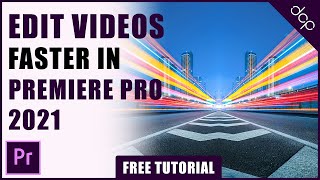 Tips for editing videos faster in Premiere Pro 2021 - Create master video editing templates screenshot 1