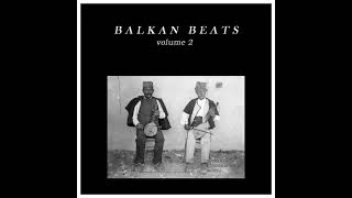 Dirty Punk Beats - Balkan Beats Mixtape Vol 2.9