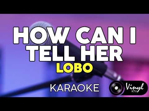 Video thumbnail for How Can I Tell Her - Lobo