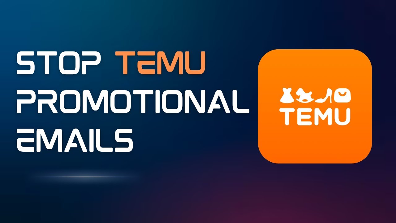 How to Stop Getting promotional Emails from Temu on Gmail - YouTube