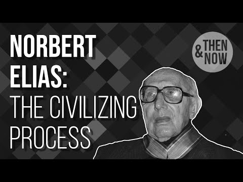 Norbert Elias: The Civilizing Process