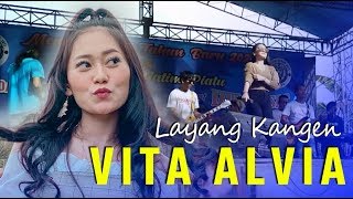 LAYANG KANGEN [ VITA ALVIA ]