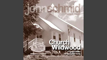 The Church in the Wildwood (feat. Lydia, Adam, Amy & Katie Schmid)