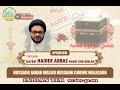 Live mahfil   maulana sayyad haidar abbas naquvi  sahab 040223   13 rajjab  1444 h