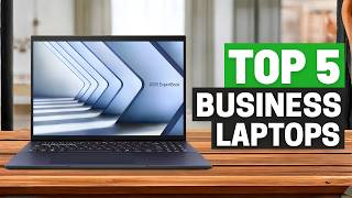 Best Business Laptops 2026 - Top 5 Best Business Laptops You Should Buy in 2026