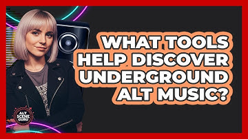 What Tools Help Discover Underground Alt Music?