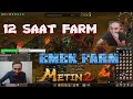 12 SAAT FARM BÖLÜM#1 Metin2 TR Marmara